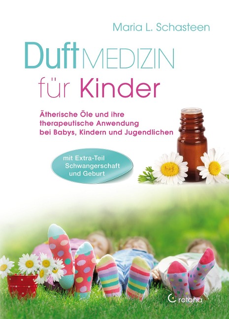 Duftmedizin für Kinder - Maria L. Schasteen