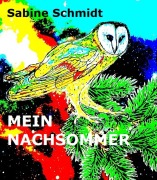 Cover-Bild zum Titel 'Mein Nachsommer' von 'Sabine Schmidt'
