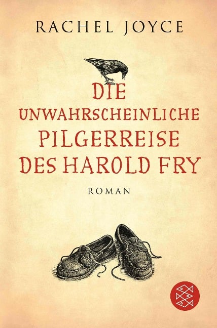 Die unwahrscheinliche Pilgerreise des Harold Fry - Rachel Joyce