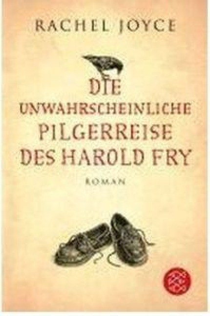 Die unwahrscheinliche Pilgerreise des Harold Fry - Rachel Joyce