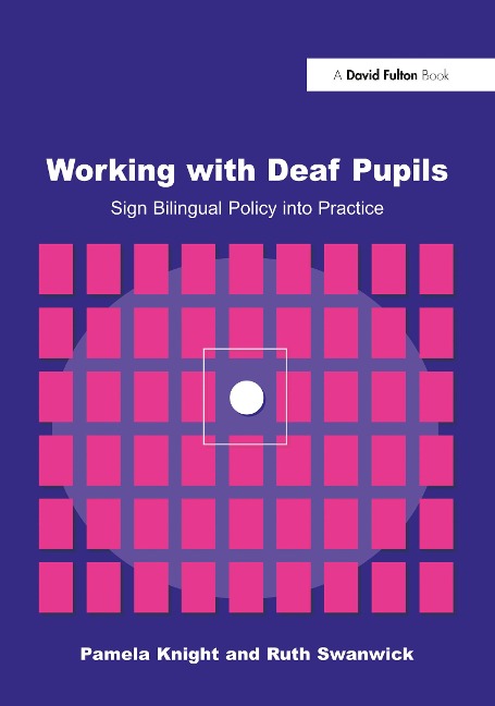 Working with Deaf Children - Pamela Knight, Ruth Swanwick