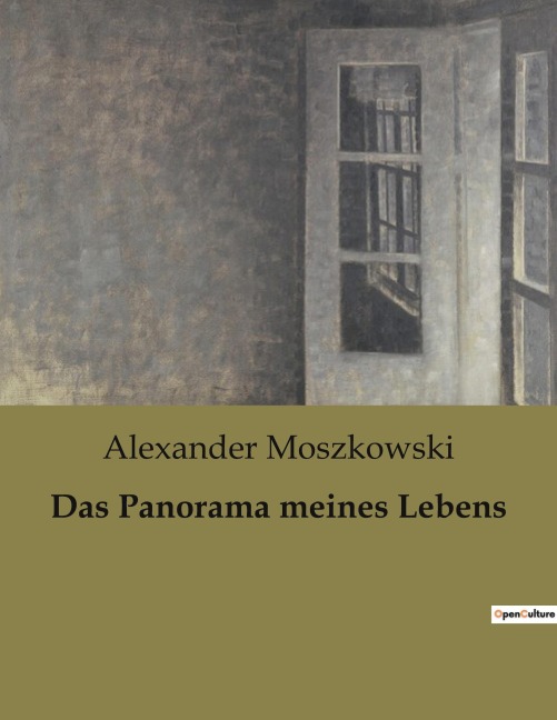 Das Panorama meines Lebens - Alexander Moszkowski
