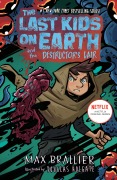 Cover-Bild zum Titel 'The Last Kids on Earth and the Destructor's Lair' von 'Max Brallier'