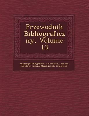 Przewodnik Bibliograficzny, Volume 13 - 