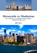 Cover-Bild zum Titel 'Merseyside to Manhattan' von 'Bill Tyrer'