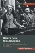 Cover-Bild zum Titel 'Hitler's Fatal Miscalculation' von 'Klaus H Schmider'