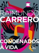 Cover-Bild zum Titel 'Condenados à vida' von 'Raimundo Carrero'