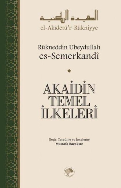 Akaidin Temel Ilkeleri - Rükneddin Ubeydullah es-Semerkandi