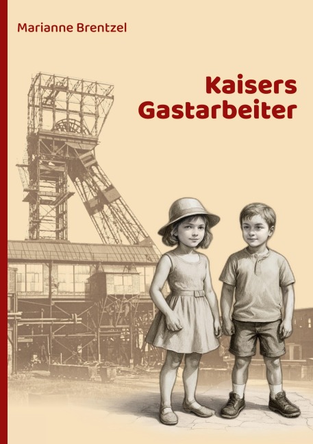 Kaisers Gastarbeiter - Marianne Brentzel