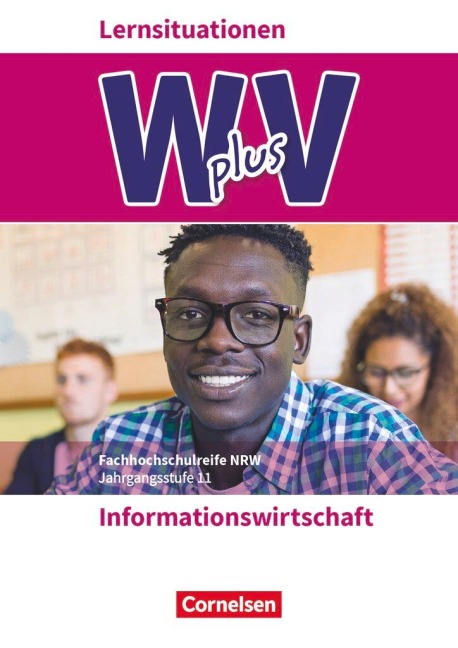 Wirtschaft für Fachoberschulen und Höhere Berufsfachschulen Band 1- Informationswirtschaft  - Arbeitsbuch - Sabrina Böing, Katrin Friedrich, Dagmar Linzenich, Elena Pestel, Claudia Neder