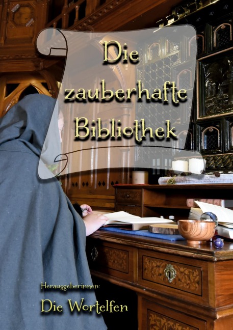 Die zauberhafte Bibliothek - Anita E. Dobes, Anna Schachinger