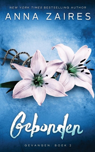 Gebonden: Gevangen: Boek 2 - Anna Zaires, Dima Zales