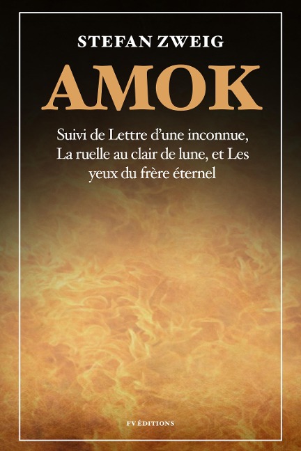 Amok - Stefan Zweig, Stefan Zweig, Romain Rolland, Alzir Hella, Olivier Bournac
