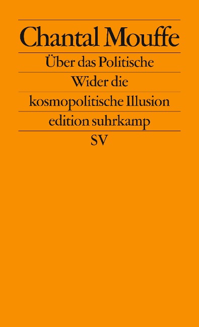 Über das Politische - Chantal Mouffe