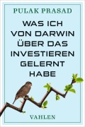 Cover-Bild zum Titel 'Was ich von Darwin über das Investieren gelernt habe' von 'Pulak Prasad'