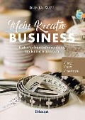 Cover-Bild zum Titel 'Mein Kreativ-Business' von 'Dunja Supp'