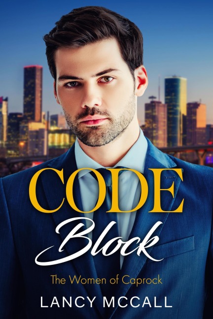 Code Block (Women of Caprock, #2) - Lancy McCall