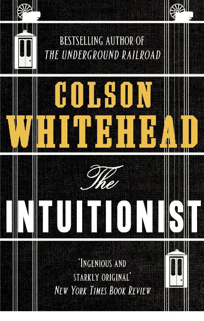 The Intuitionist - Colson Whitehead