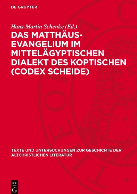 Das Matthäus-Evangelium im Mittelägyptischen Dialekt des Koptischen (Codex Scheide) - 