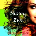 Cover-Bild zum Titel 'Chasing Eva Lib/E' von 'Camellia Hart'