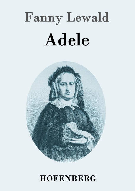 Adele - Fanny Lewald