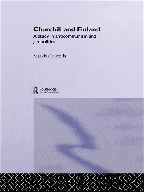 Churchill and Finland - Markku Ruotsila
