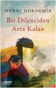 Cover-Bild zum Titel 'Bir Dilenciden Arta Kalan' von 'Nuray Gökdemir'