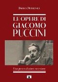 Cover-Bild zum Titel 'Le opere di Giacomo Puccini. Una personalissima escursione' von 'Paolo Petronio'
