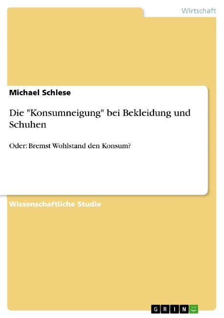 Die "Konsumneigung" bei Bekleidung und Schuhen - Michael Schlese