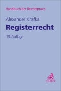 Cover-Bild zum Titel 'Registerrecht' von 'Alexander Krafka, Hans Schmatz, Heinz Willer, Kurt Stöber, Theodor Keidel'