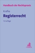 Cover-Bild zum Titel 'Registerrecht' von 'Alexander Krafka, Hans Schmatz, Heinz Willer, Kurt Stöber, Theodor Keidel'