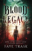 Cover-Bild zum Titel 'Blood Legacy (The Conduit Series, #1)' von 'Faye Trask'