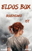 Cover-Bild zum Titel 'Eldos Box' von 'T. Bienia'