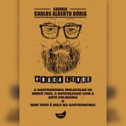 Cover-Bild zum Titel 'A gastronomia molecular de Hervé This, A dificuldade com a arte culinária & Nem tudo é belo na gastronomia' von 'Carlos Alberto Dória'