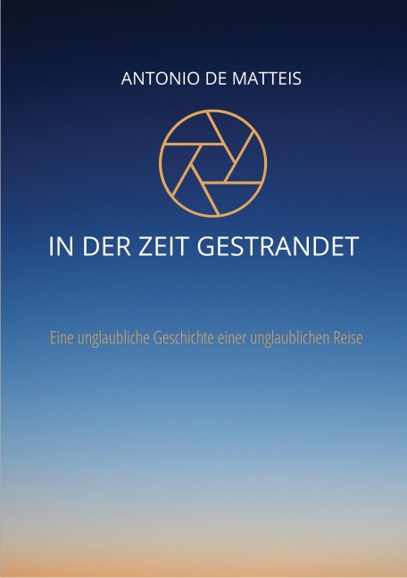 In der Zeit gestrandet - Antonio De Matteis
