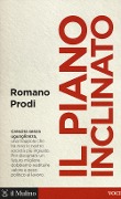 Il piano inclinato - Romano Prodi