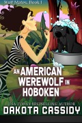 Cover-Bild zum Titel 'An American Werewolf in Hoboken (Wolf Mates, #1)' von 'Dakota Cassidy'