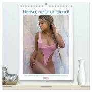 Cover-Bild zum Titel 'Nadya, natürlich blond! (hochwertiger Premium Wandkalender 2026 DIN A2 hoch), Kunstdruck in Hochglanz' von 'Burkhard Pook Pnmedia'