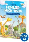 Cover-Bild zum Titel 'Mein Fehler-Such-Buch - Bei den Dinosauriern' von ''