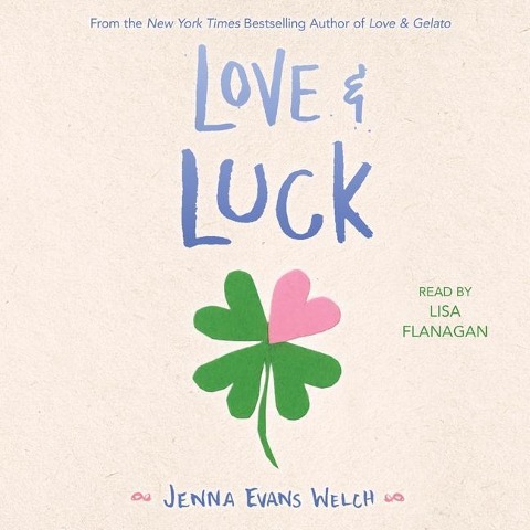 Love & Luck - Jenna Evans Welch