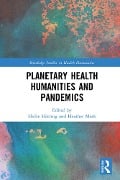 Cover-Bild zum Titel 'Planetary Health Humanities and Pandemics' von ''
