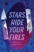 Cover-Bild zum Titel 'Stars, Hide Your Fires' von 'Jessica Mary Best'