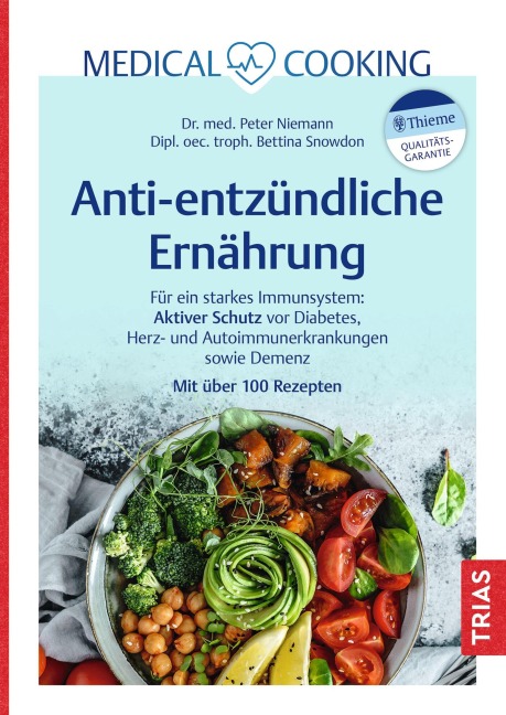 Medical Cooking: Antientzündliche Ernährung - Peter Niemann, Bettina Snowdon