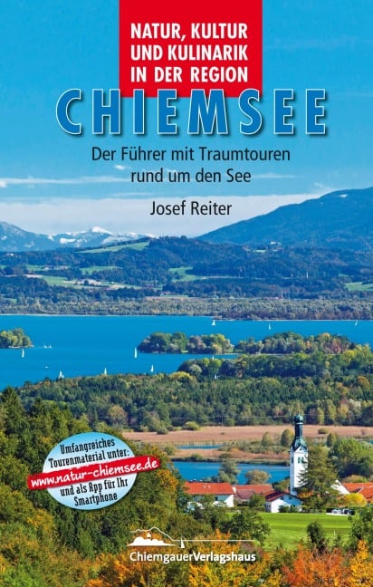 Natur, Kultur und Kulinarik in der Region Chiemsee - Wolfgang Dietzen