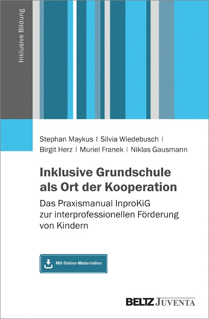 Inklusive Grundschule als Ort der Kooperation - Stephan Maykus, Silvia Wiedebusch, Birgit Herz, Muriel Schilling, Niklas Gausmann