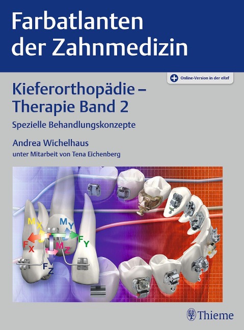 Farbatlanten der Zahnmedizin 9: Kieferorthopädie - Therapie. Band 2 - 