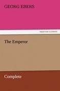 The Emperor - Complete - Georg Ebers