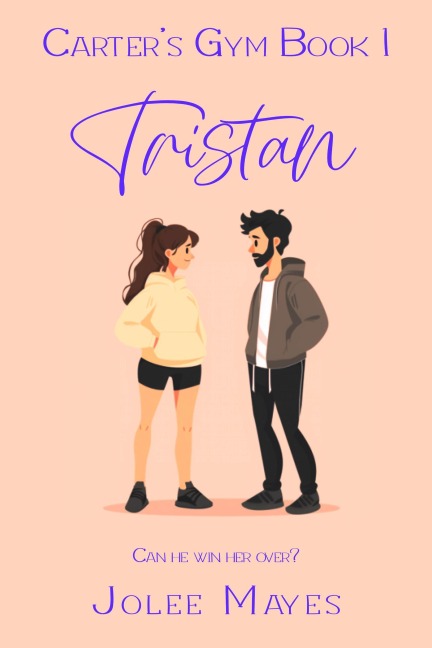 Tristan (Carter's Gym, #1) - Jolee Mayes