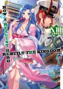 Cover-Bild zum Titel 'How a Realist Hero Rebuilt the Kingdom: Volume 13' von 'Dojyomaru'