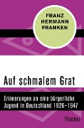 Auf schmalem Grat - Franz Hermann Franken